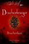 [Drachenkrieger Short Story 01] • Drachenlust